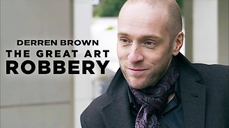 Derren Brown: The Great Art Robbery (2013) on Netflix in the Netherlands Derren Brown: The Great Art Robbery (2013) on Netflix in the Netherlands