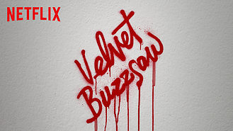 Velvet Buzzsaw (2019) on Netflix in Costa Rica Velvet Buzzsaw (2019) on Netflix in Costa Rica