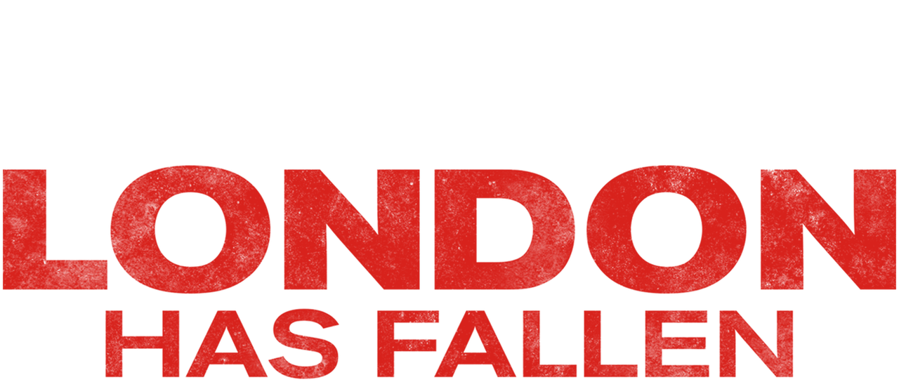 London Has Fallen Netflix