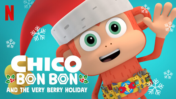 2020 Chico Bon Bon And The Very Berry Holiday