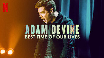 Adam Devine Best Time Of Our Lives 19 Netflix Flixable