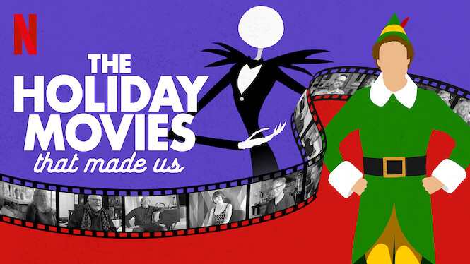 The Holiday Movies That Made Us (2020) Netflix Flixable