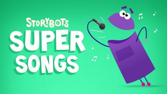 StoryBots Super Songs (2016) - Netflix | Flixable