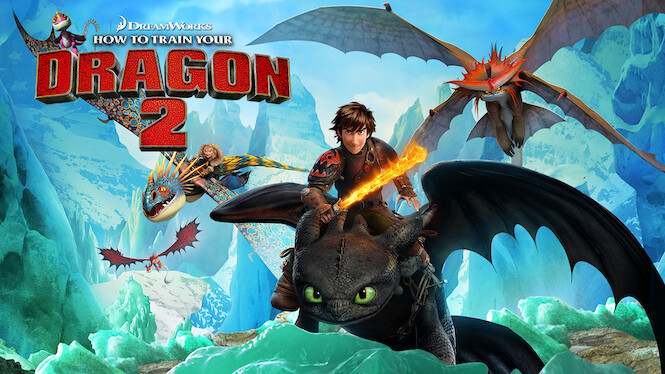 How to Train Your Dragon 2 (2014) - Netflix | Flixable