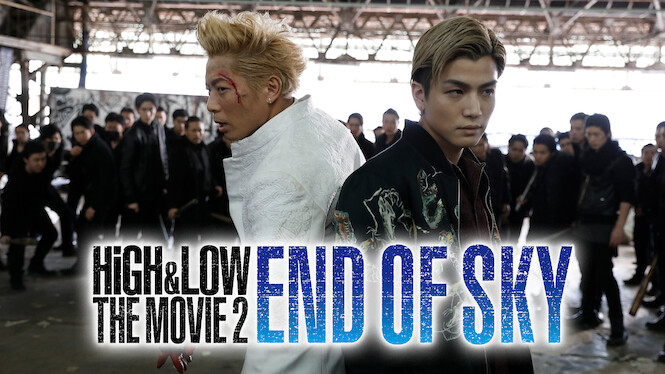 High And Low The Worst Netflix High & Low The Movie 2 / End of Sky (2017) - Netflix | Flixable