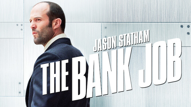 The Bank Job (2008) - Netflix | Flixable