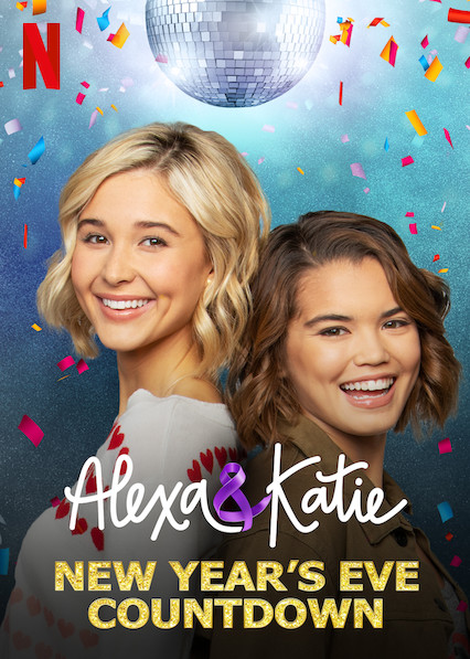 Is &#039;Alexa &amp; Katie: New Year&#039;s Eve Countdown&#039; on Netflix in Canada? Where to Watch the Series