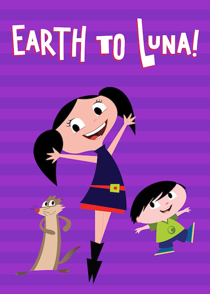 Earth to Luna!: Where to Watch and Stream Online